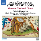 Gansebuch (Das) (The Geese Book): German Medieval Chant