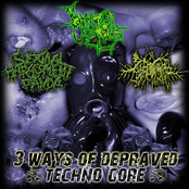 3 Ways Of Depraved Techno Gore