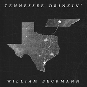 William Beckmann: Tennessee Drinkin'