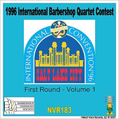 Excalibur: 1996 International Barbershop Quartet Contest - First Round - Volume 1