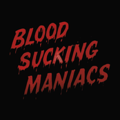 Blood Sucking Maniacs: Blood Sucking Maniacs