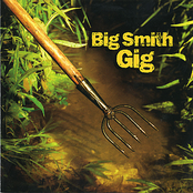 Big Smith: Gig