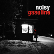 noisy gasoline