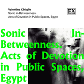 Sonic In-Betweenness. Acts of Devotion in Public Spaces, Egypt