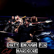 Dirty Enough for Hardcore