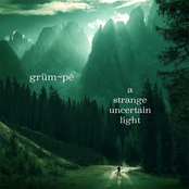 A Strange Uncertain Light
