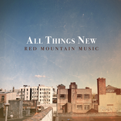 All Things New by Red Mountain Church