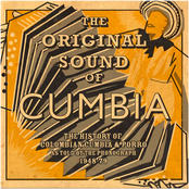 The Original Sound Of Cumbia: The History Of Colombian Cumbia & Porro As Told By The Phonograph 1948-79