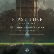 First Time (feat. Dylan Matthew) [Acoustic] - Single