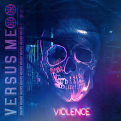 Versus Me: Violence