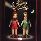 Les Denis Drolet: 2D