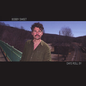 Bobby Sweet: Days Roll By