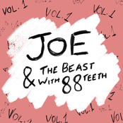 Joe & the Beast with 88 Teeth, Vol. 1