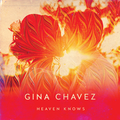 Gina Chavez: Heaven Knows