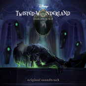 Disney Twisted-Wonderland Original Soundtrack