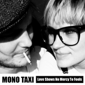 Love Shows No Mercy To Fools by Mono Taxi