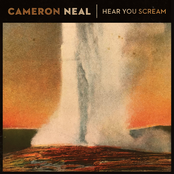 Cameron Neal: Hear You Scream