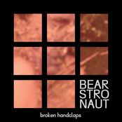 Bearstronaut: Broken Handclaps