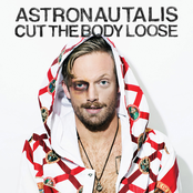 Astronautalis: Cut The Body Loose