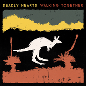 Deadly Hearts - Walking Together