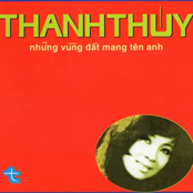 Thanh Thúy 22 - Những Vùng Đất Mang Tên Anh