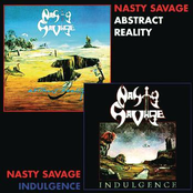 Nasty Savage: Indulgence / Abstract Reality