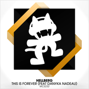 This Is Forever (feat. Danyka Nadeau) by Hellberg