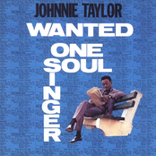 Johnny Taylor: Wanted: One Soul Singer