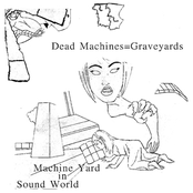 graveyards & dead machines