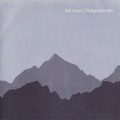 Hot Cross/Lickgoldensky Split