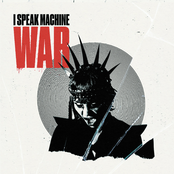 I Speak Machine: War