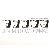 Mellow Dramas