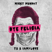 Bye Felicia (feat. Y2 & IAMxLOVE)