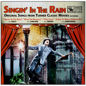 Singin' In The Rain: Original Songs From Turner Classic Movies
