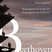 Ehnes Quartet: Beethoven: String Quartets Nos. 12 & 14