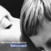 The Innocence Mission: Befriended