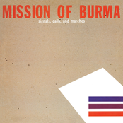 Mission Of Burma: Signals, Calls and Marches