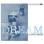 Dream a Little Dream