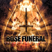 Rose Funeral: Crucify. Kill. Rot.