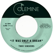 Thee Sinseers: It Was Only a Dream