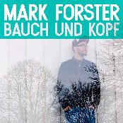 Mark Forster: Bauch und Kopf