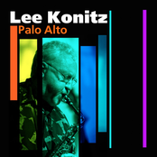 Lee Konitz: Palo Alto