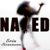 Erin Stevenson: Naked