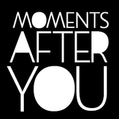 moments after you