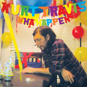 Kurt Travis: Wha Happen?