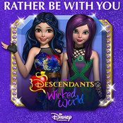 Rather Be With You (From "Descendants: Wicked World")
