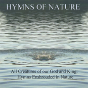 All Creatures of Our God and King: Hymns With a Nature Back Drop