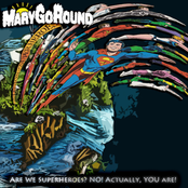 Are we superheroes? No! Actually, YOU are!