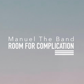 Manuel the Band: Room for Complication