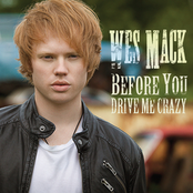 Wes Mack: Before You Drive Me Crazy